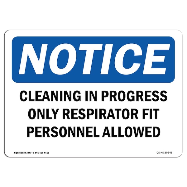OSHA Notice Sign, 3.5" Height, Cleaning In Progress Only Respirator Fit Sign, Landscape, 10PK